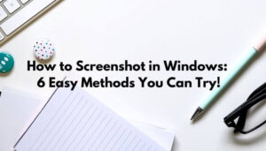 how to screenshot in windows